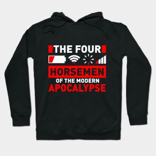 The Four Horsemen Of The Modern Apocalypse Hoodie